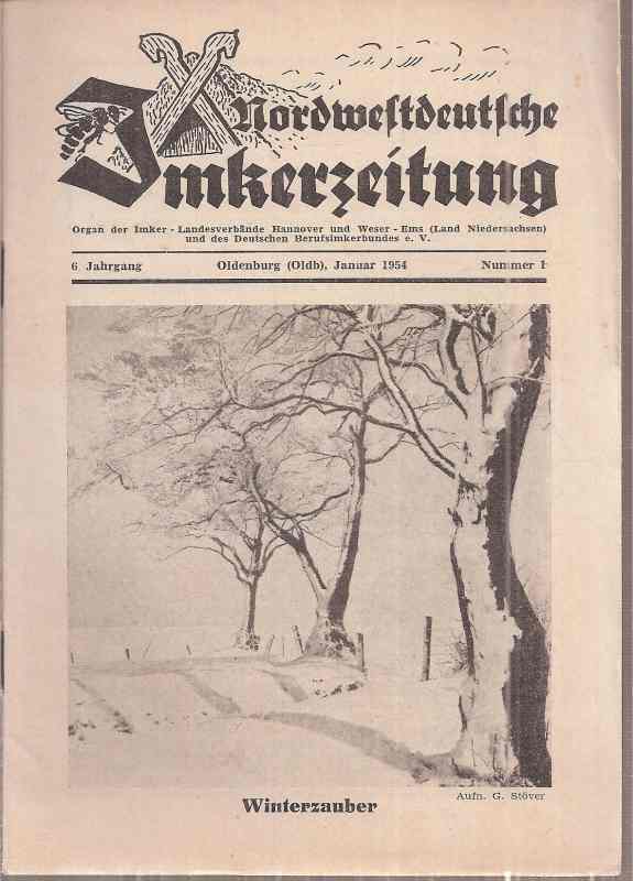 Nordwestdeutsche Imkerzeitung  Nordwestdeutsche Imkerzeitung 6.Jahrgang 1954 Nr. 1 bis 12 (12 Hefte) 