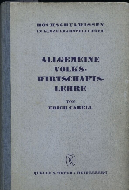 Carell,Erich  Allgemeine Volkswirtschaftslehre 