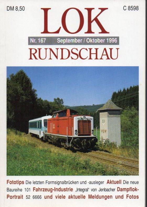 Lok Rundschau  Lok Rundschau Nr. 167 September / Oktober 1996 