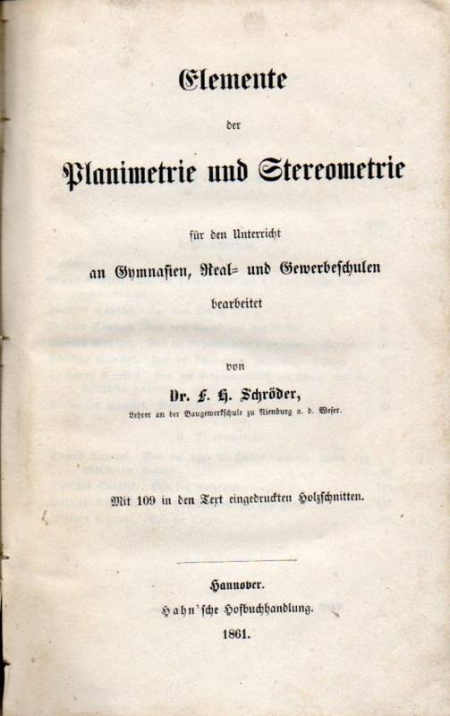 Schröder,F.H.  Elemente der Planimetrie und Sterreometrie für den Unterricht 