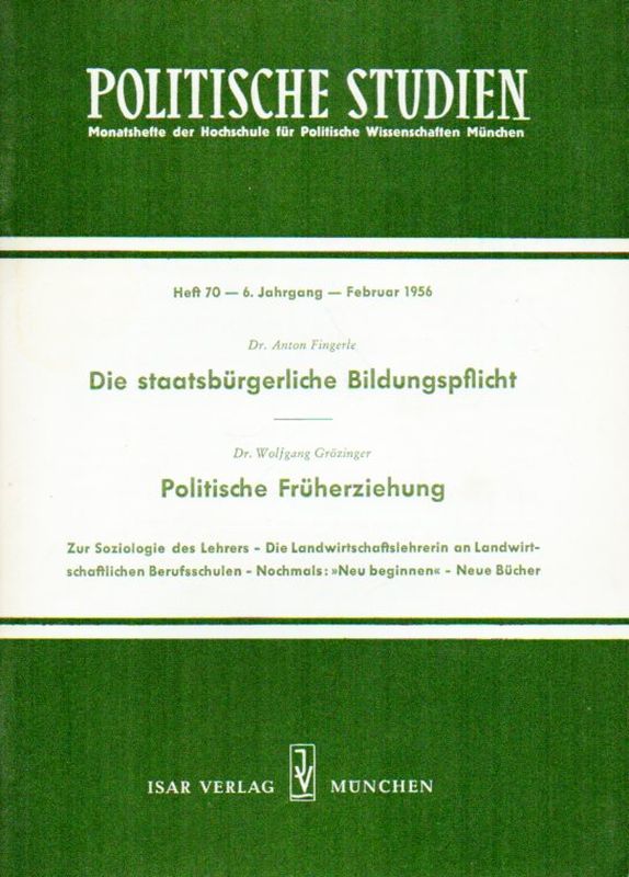 Politische Studien  Politische Studien 6.Jahrgang 1956 Heft 70 