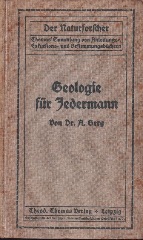 Berg,Alfred  Geologie für Jedermann 