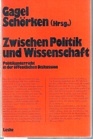Gagel,Walter+Rolf Schörken  Zwischen Politik und Wissenschaft 