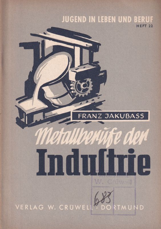 Jakubass,Franz  Metallberufe der Industrie 