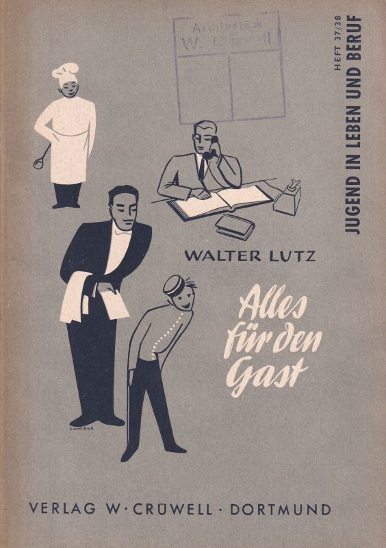 Lutz,Walter  Alles für den Gast 