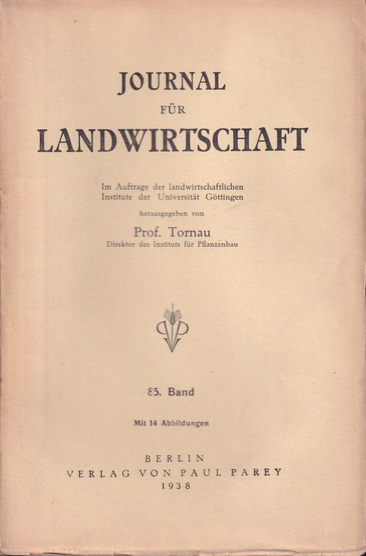 Journal für Landwirtschaft  Journal für Landwirtschaft 85. Band 1938 (1 Band) 