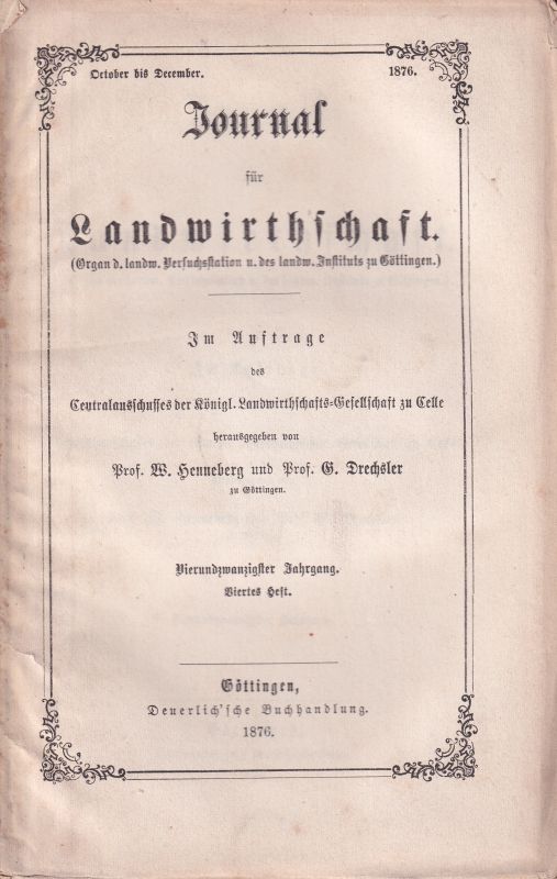 Journal für Landwirthschaft  Journal für Landwirthschaft 24. Jahrgang 1876 Heft October bis Decembe 