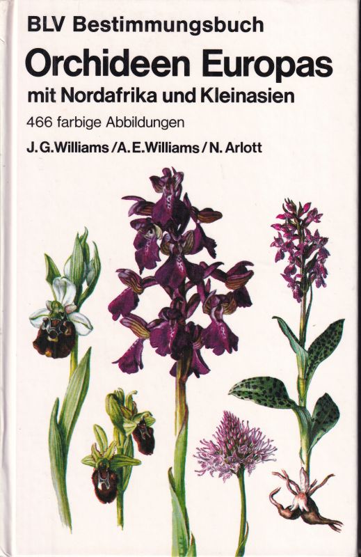Williams,J.G. und A.E.Williams und N.Arlott  Orchideen Eurpas mit Nordafrika und Kleinasien 
