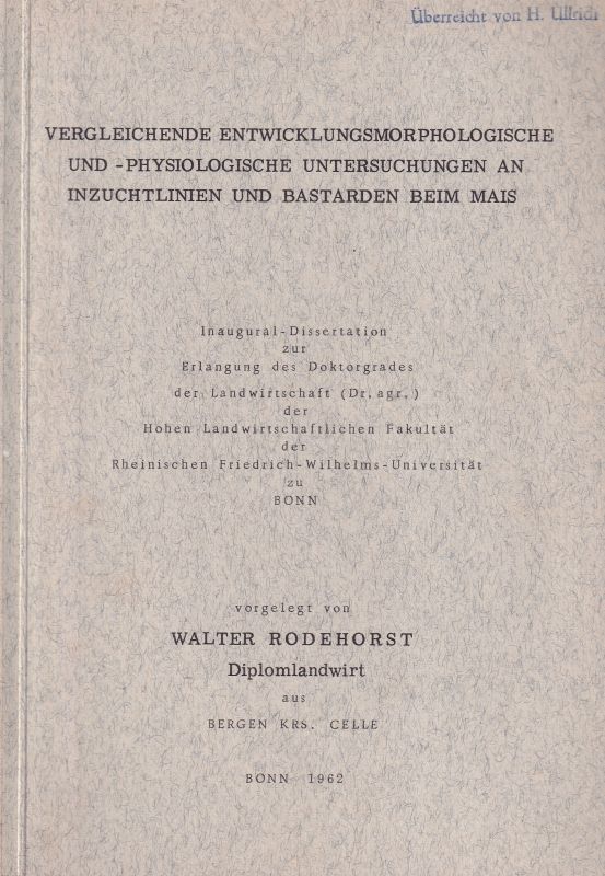 Rodehorst,Walter  Vergleichende Entwicklungsmorphologische und -physiologische 