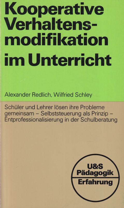 Redlich,Alexander und Wilfried Schley  Kooperative Verhaltensmodifikation im Unterricht 