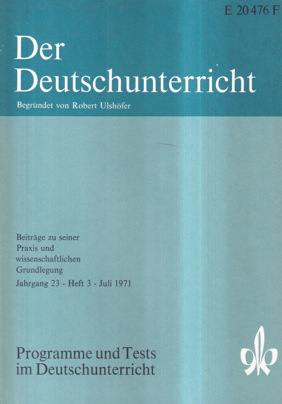 Der Deutschunterricht  Der Deutschunterricht 22.Jahrgang 1971, Heft 3 (1 Heft) 