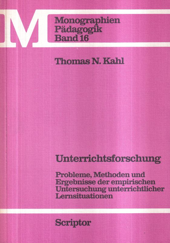 Kahl,Thomas N.  Unterrichtsforschung 