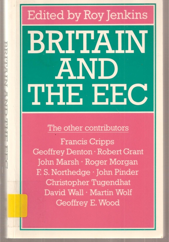 Jenkins,Roy  Britain and the EEC 