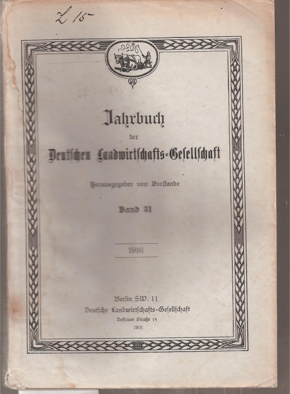Deutsche Landwirtschafts-Gesellschaft  Jahrbuch Band 31.1916 