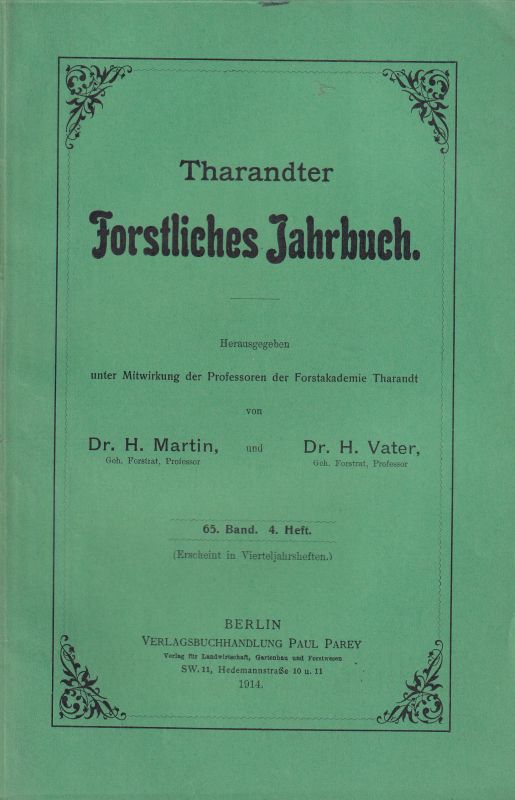 Tharandter Forstliches Jahrbuch  Tharandter Forstliches Jahrbuch 65.Band 1914 Heft 1-4 (4 Hefte) 