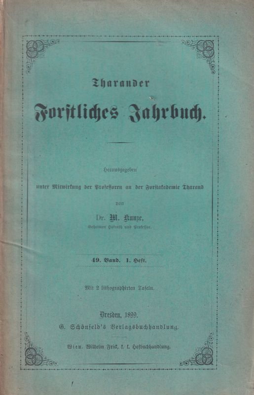 Tharander Forstliches Jahrbuch  Tharander Forstliches Jahrbuch 49.Band 1899 Hefte 1-3 (3 Hefte) 