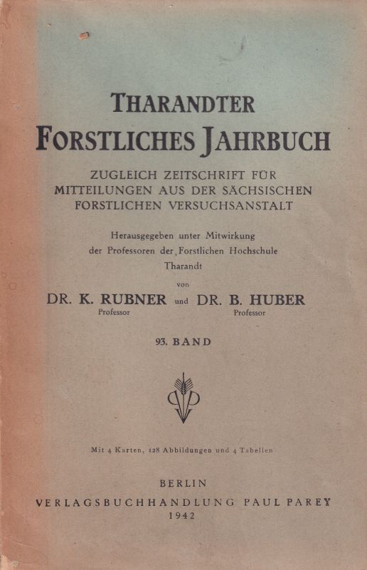 Tharandter Forstliches Jahrbuch  Tharandter Forstliches Jahrbuch 91.Band 1940 (1 Band) 