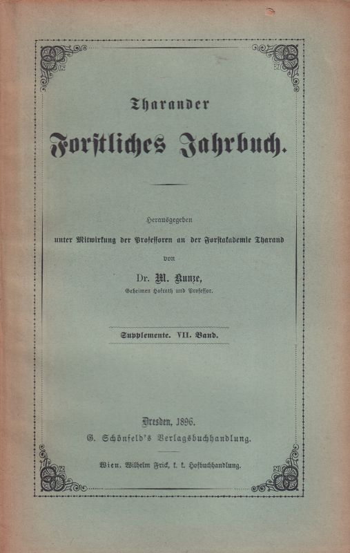 Tharander Forstliches Jahrbuch  Tharander Forstliches Jahrbuch Supplemente VII.Band 1896 (1 Heft) 