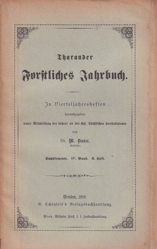 Tharander Forstliches Jahrbuch  Tharander Forstliches Jahrbuch Supplemente IV.Band 1887 Heft 1 und 