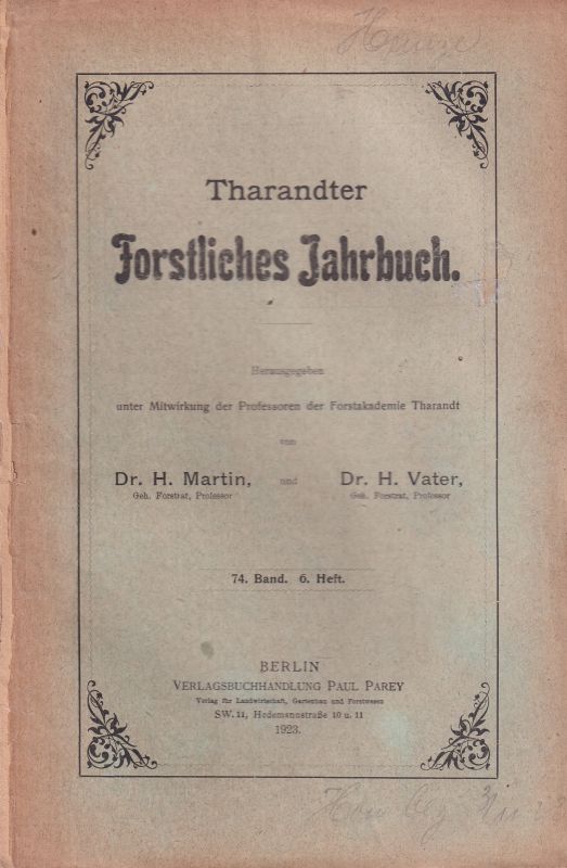 Tharandter Forstliches Jahrbuch  Tharandter Forstliches Jahrbuch 74.Band 1923 Heft 1-6 (6 Hefte) 