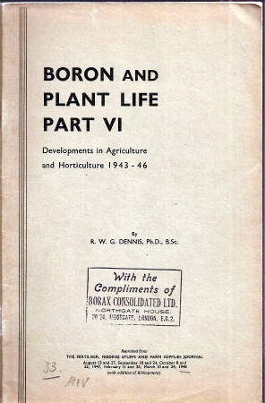 Dennis,R.W.G.  Boron and Plant Life Part VI 