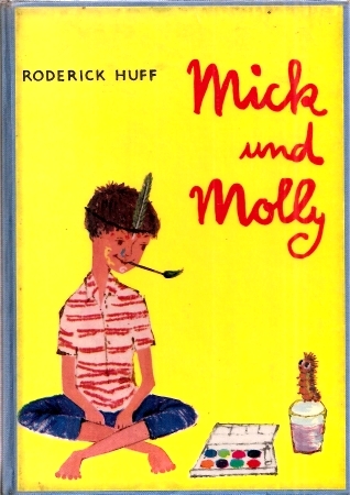 Huff,Roderick  Mick und Molly 