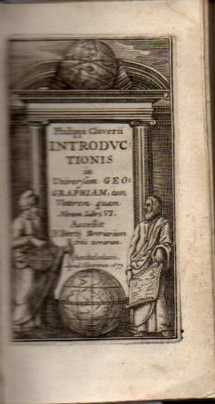 Cluverii,Philippi  Introductionis in Universam Geographiam tam Vetterem quam 