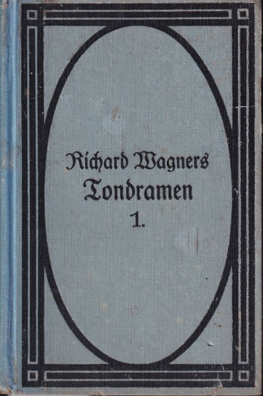 Kruse,Georg Richard (Hsg.)  Richard Wagners Tondramen Erster und Zweiter Band (2 Bände) 