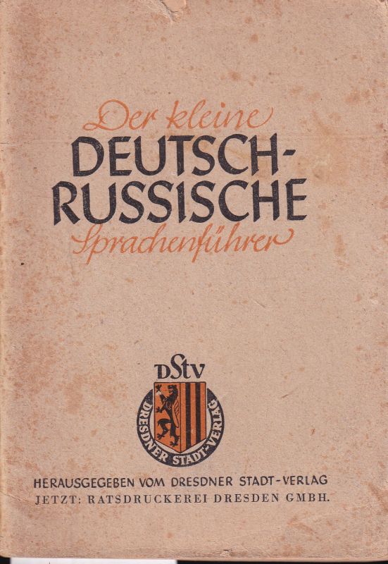 Nachrichtenamt der Stadt Dresden (Hsg.)  Der kleine Deutsch-Russische Sprachenführer 
