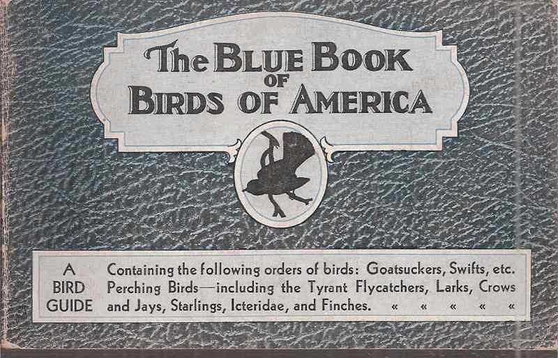 Ashbrook,Frank G.  The Blue Book of Birds of America 