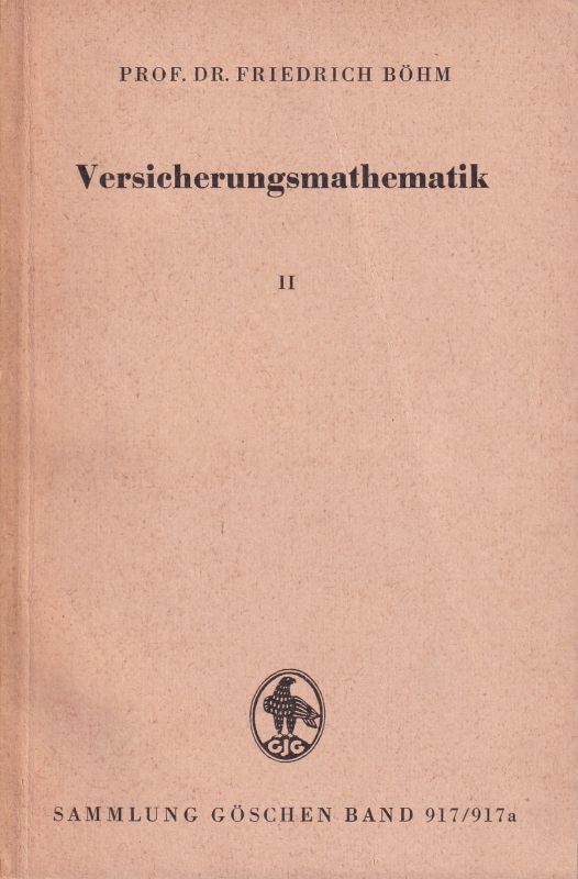 Böhm,Friedrich  Versicherungsmathematik II 