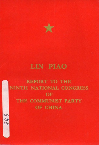 Piao,Lin  Report to the 9. National Congrss of the communist party of China 