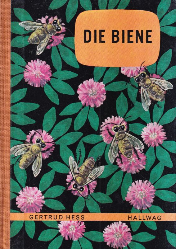 Hess,Gertrud  Die Biene 