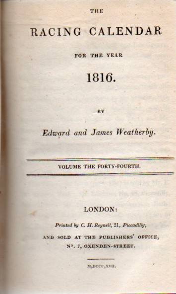 Weatherby,James and Edward  The Racing Calendar for the Year 1816 Races Past 