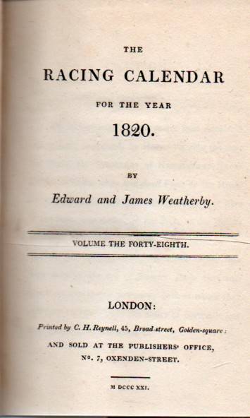 Weatherby,James and Edward  The Racing Calender for the Year 1820 