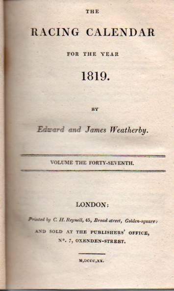 Weatherby,James and Edward  The Racing Calendar for the Year 1819 Races Past 
