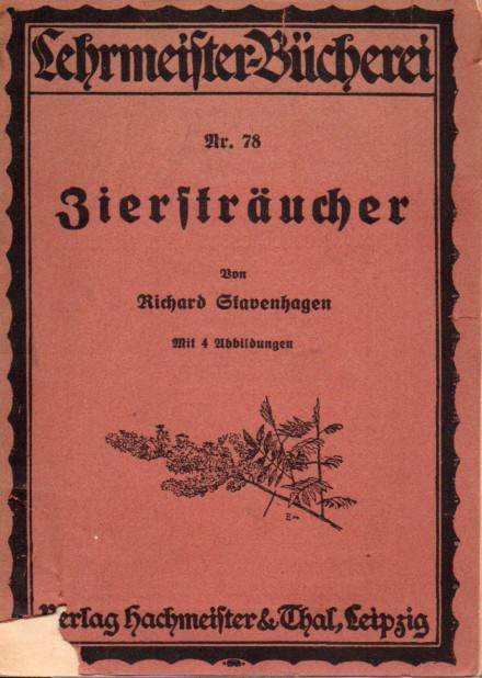 Stavenhagen,Richard  Ziersträucher 