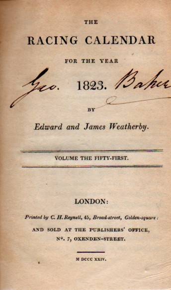 Weatherby,Edward and James  The Racing Calender for the Year 1823 