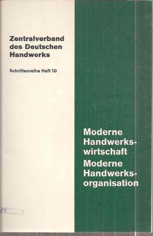 Zentralverband des Deutschen Handwerks  Moderne Handwerkswirtschaft - Moderne Handwerksorganisation 