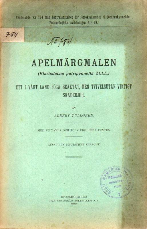 Tullgren,Albert  Apelmärgmalen (Blastodacna putripennella Zell.) ett i Vart Land föga 