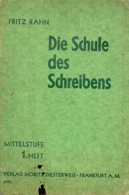Rahn,Fritz  Die Schule des Schreibens Mittelstufe 1. bis 3. Heft (3 Hefte) 