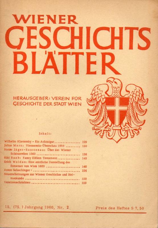 Wiener Geschichtsblätter  Wiener Geschichtsblätter 15 .(75.) Jahrgang 1960 Heft Nr.2 