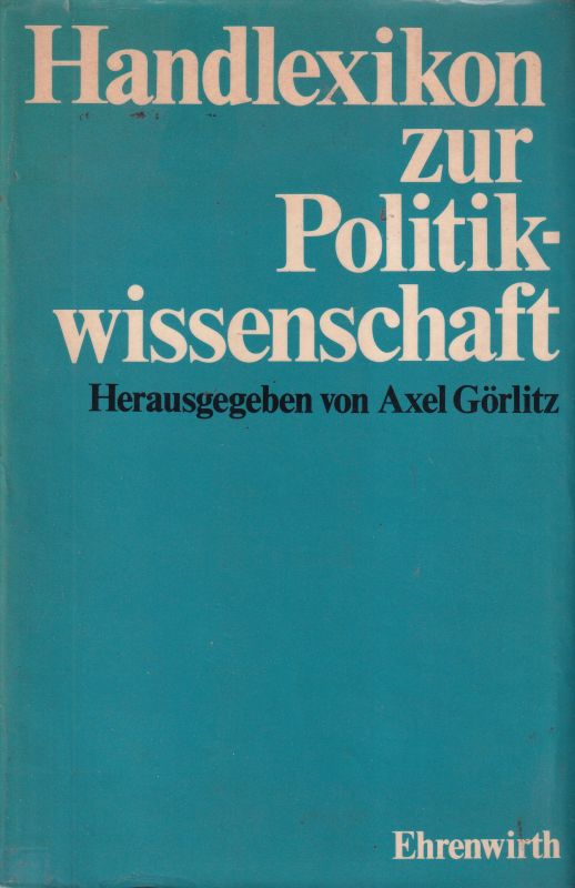 Görlitz,Axel (Hrsg.)  Handlexikon zur Politikwissenschaft 