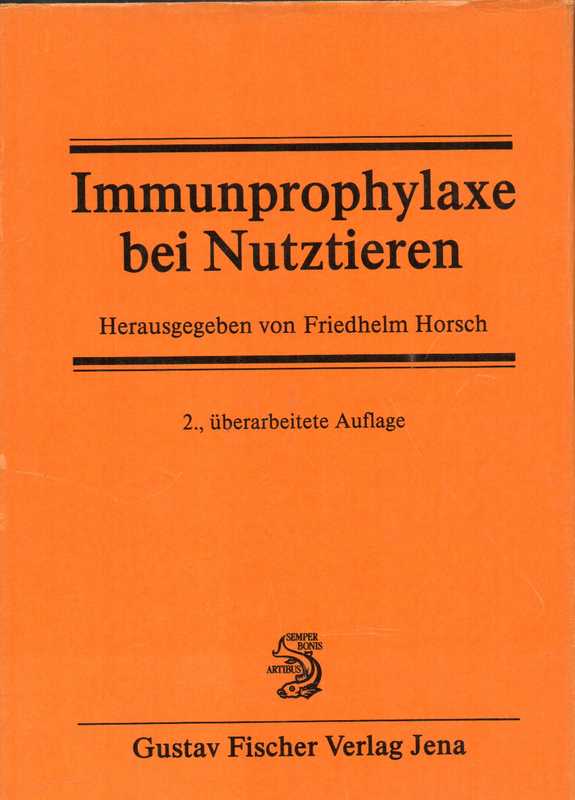 Horsch,Friedhelm (Hsg.)  Immunprophylaxe bei Nutztieren 