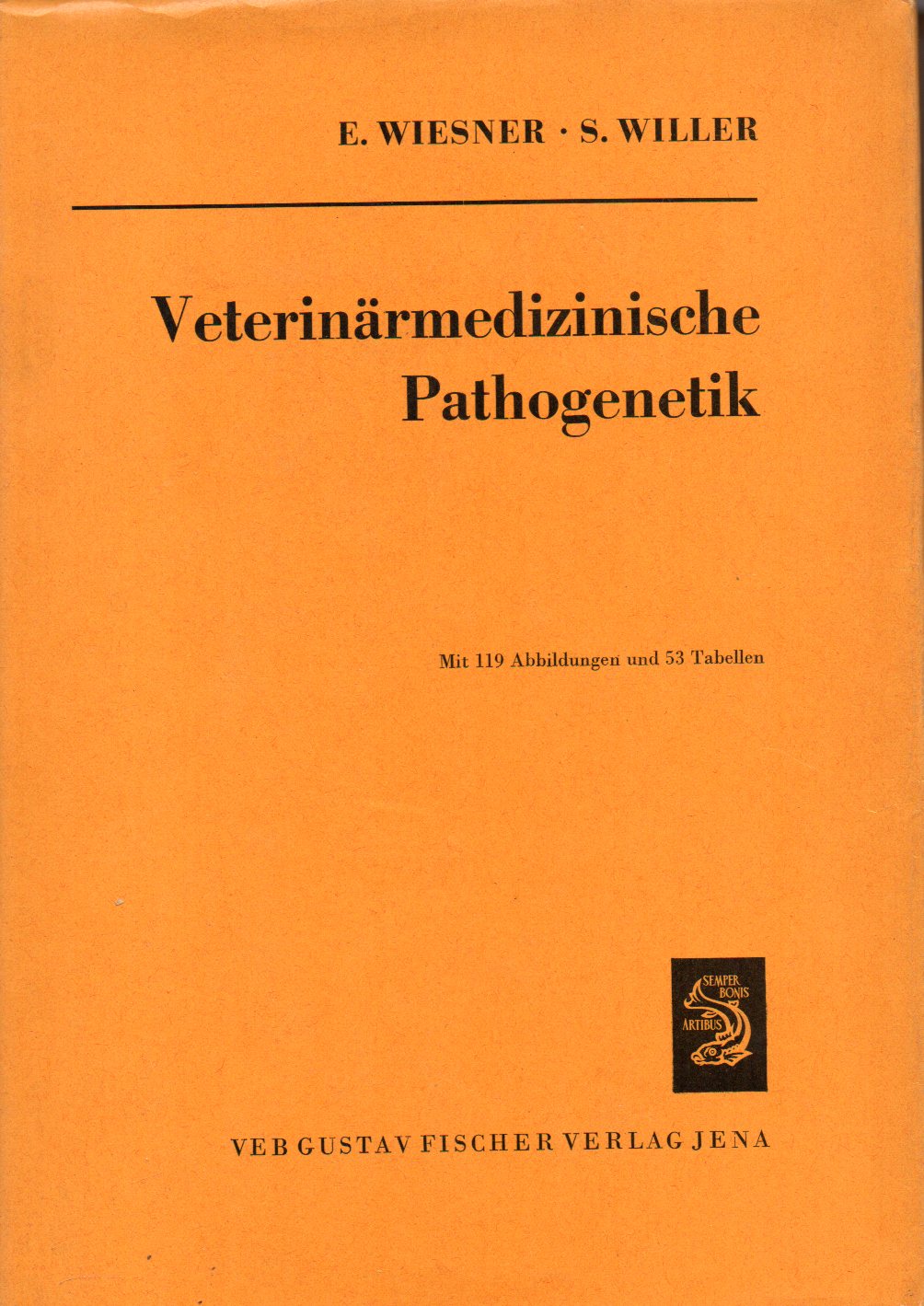 Wiesner,Ekkehard und Siegfried Willer  Veterinärmedizinische Pathogenetik 