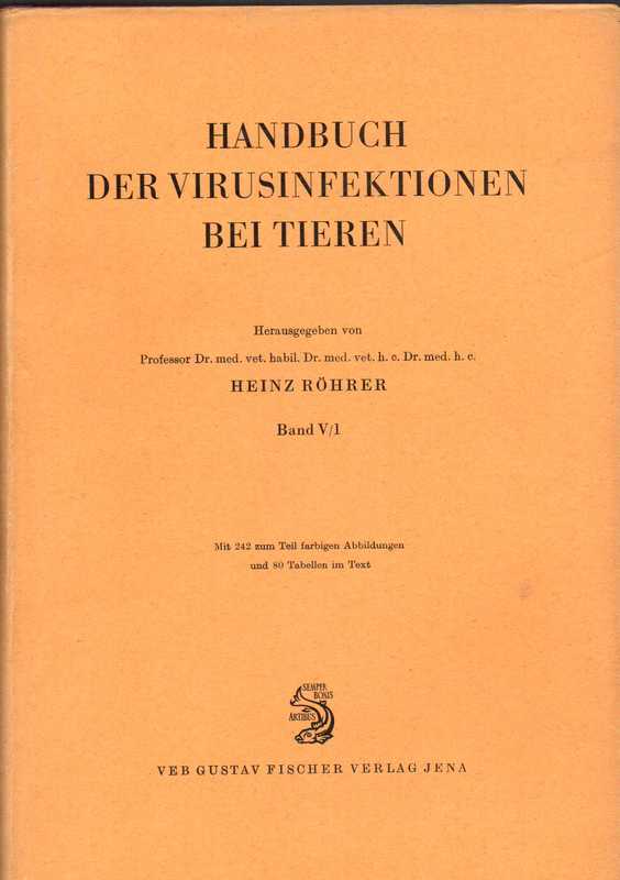 Röhrer,Heinz (Hsg.)  Handbuch der Virusinfektionen bei Tieren Band V/1 Spezieller Teil 4 
