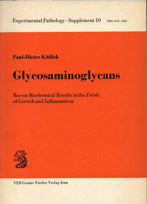 Kittlick,Paul-Dieter  Glycosaminoglycans 