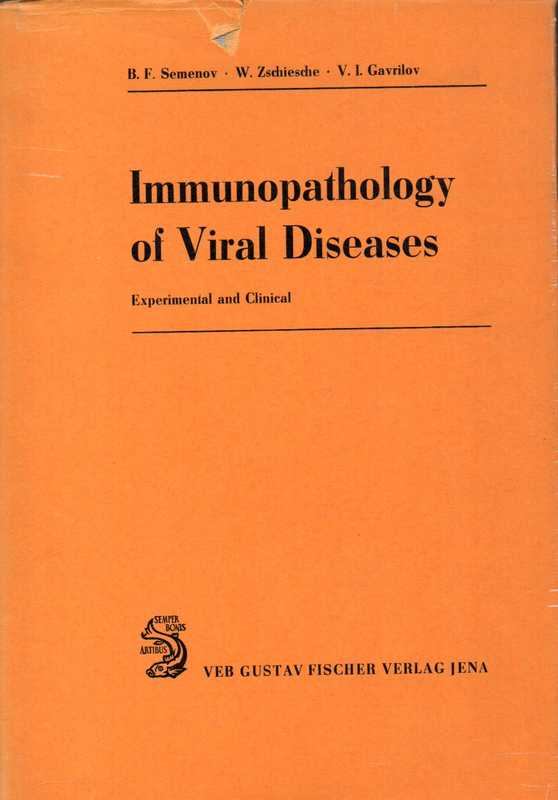 Semenov,B.F.+W.Zschiesche+V.I.Gavrilov  Immunopathology of Viral Diseases 