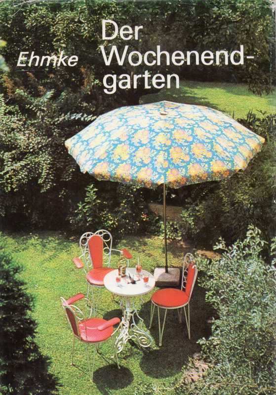 Ehmke,Franz  Der Wochenendgarten 
