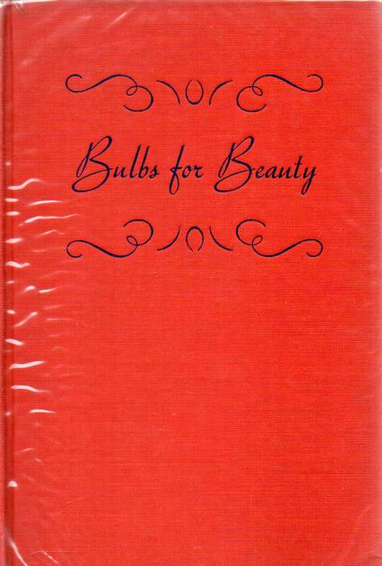 Mueller,Charles H.  Bulbs for Beauty 